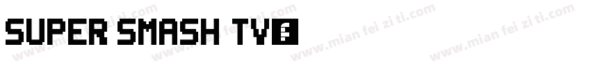 Super Smash TV字体转换